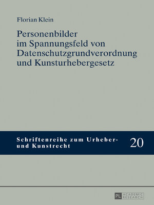 cover image of Personenbilder im Spannungsfeld von Datenschutzgrundverordnung und Kunsturhebergesetz